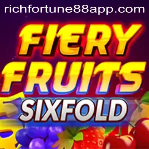 Explore the Thrills of FieryFruitsSixFold and the Allure of Rich Fortune 88