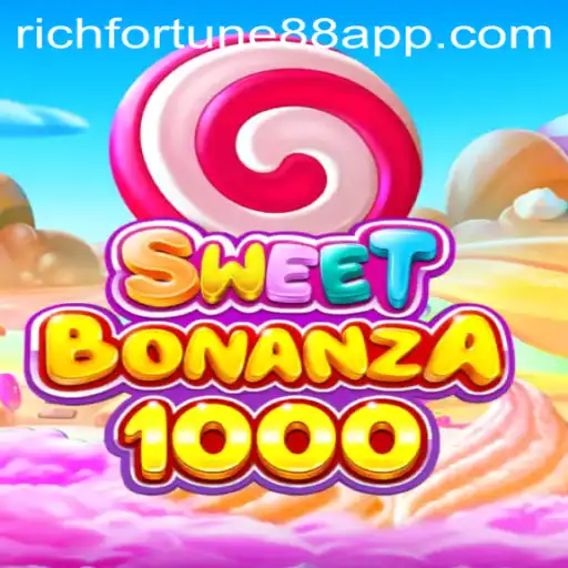 Dive into SweetBonanza1000: Experience the Diabetic Delight of Gaming Featuring Rich Fortune 88